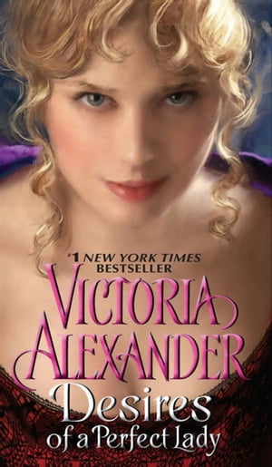 ŷKoboŻҽҥȥ㤨Desires of a Perfect LadyŻҽҡ[ Victoria Alexander ]פβǤʤ9ߤˤʤޤ