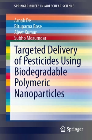 ŷKoboŻҽҥȥ㤨Targeted Delivery of Pesticides Using Biodegradable Polymeric NanoparticlesŻҽҡ[ Arnab De ]פβǤʤ6,076ߤˤʤޤ