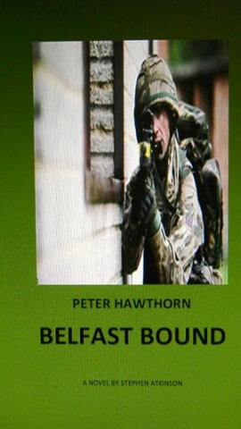 Peter Hawthorn seriesPeter Hawthorn ; Belfast Bound【電子書籍】[ Stephen Atkinson ]