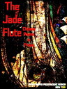 The Jade Flute Chinese Poems in Prose【電子書籍】[ Various ]