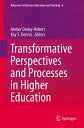 Transformative Perspectives and Processes in Hig