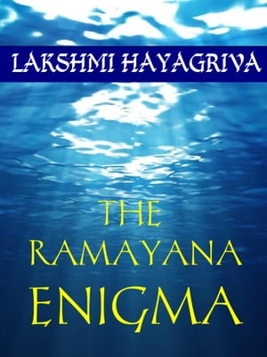 The Ramayana Enigma