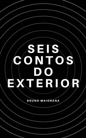 Seis Contos Do Exterior【電子書籍】[ Bruno Maiorana and 5 more ]