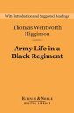 Army Life in a Black Regiment (Barnes Noble Digital Library)【電子書籍】 Thomas Wentworth Higginson