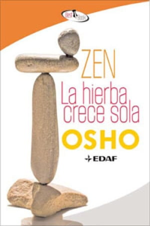 Zen. La hierba crece sola