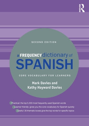 A Frequency Dictionary of Spanish Core Vocabulary for Learners【電子書籍】 Mark Davies