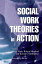 Social Work Theories in ActionŻҽҡ[ Robyn Munford ]