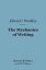 The Mechanics of Writing (Barnes &Noble Digital Library)Żҽҡ[ Edwin C. Woolley ]