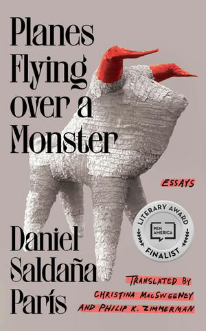 Planes Flying over a Monster Essays【電子書籍】[ Daniel Salda?a Par?s ]