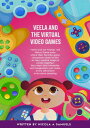 Veela and the Virtual Video Games Explore Veela's world of wonder and virtual ga...