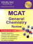 MCAT General Chemistry Review