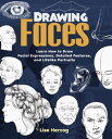 ŷKoboŻҽҥȥ㤨Drawing Faces Learn How to Draw Facial Expressions, Detailed Features, and Lifelike PortraitsŻҽҡ[ Lise Herzog ]פβǤʤ1,584ߤˤʤޤ