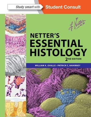 Netter's Essential Histology E-Book