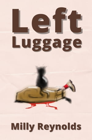 ŷKoboŻҽҥȥ㤨Left LuggageŻҽҡ[ Milly Reynolds ]פβǤʤ176ߤˤʤޤ