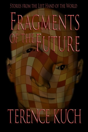 Fragments of the Future