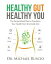 #4: Healthy Gut, Healthy You: The Personalized Plan to Transform Your Health from the Inside Outβ