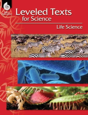 Leveled Texts for Science: Life Science