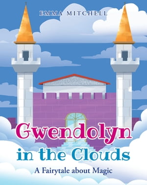 Gwendolyn in the Clouds
