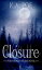 Closure: A Forevermore Novella (Forevermore 8.5)Żҽҡ[ K.A. Poe ]