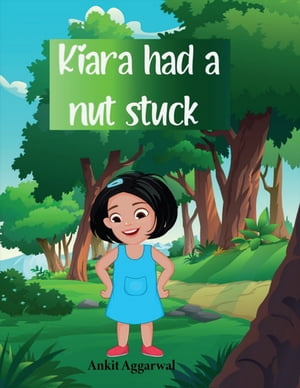 Kiara had a nut stuck An introduction to community helpersŻҽҡ[ Ankit Aggarwal ]