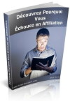 Pourquoi vous ?chouez en affiliation R?ussir en affilliation【電子書籍】[ Ampa Kekeli Kofi AGBALI ]