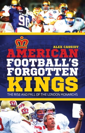 American Football's Forgotten Kings The Rise and