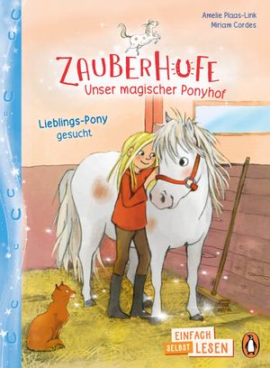 Penguin JUNIOR – Einfach selbst lesen: Zauberhufe – Unser magischer Ponyhof - Lieblings-Pony gesucht