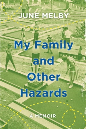 My Family and Other Hazards