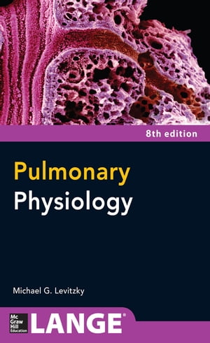 Pulmonary Physiology, Eighth Edition