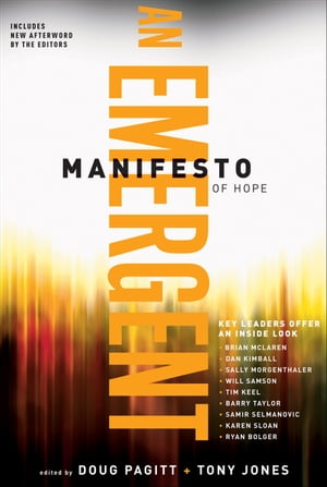 ŷKoboŻҽҥȥ㤨A Emergent Manifesto of Hope (?mersion: Emergent Village resources for communities of faithŻҽҡۡפβǤʤ688ߤˤʤޤ