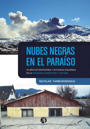 Nubes negras en el para?so 25 a?os de erupciones