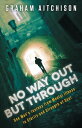 No Way Out But Through One Man's Journey from Mental Illness to Clarity and Strength of Soul