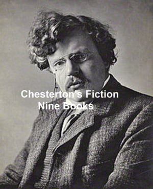 Chesterton's Fiction Nine BooksŻҽҡ[ G. K. Chesterton ]
