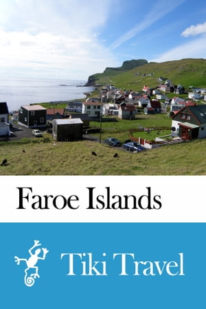 Faroe Islands Travel Guide - Tiki Travel