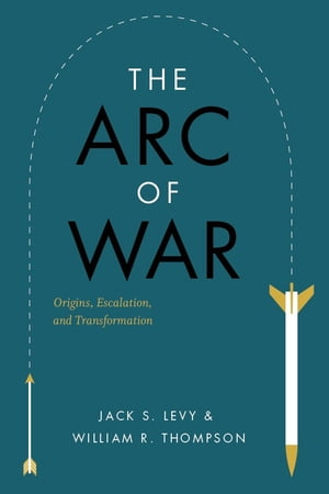 ŷKoboŻҽҥȥ㤨The Arc of War Origins, Escalation, and TransformationŻҽҡ[ Jack S. Levy ]פβǤʤ4,557ߤˤʤޤ