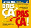 Dites ?a. pas ?a ! - ? votre mecŻҽҡ[ Philippe Bercovici ]