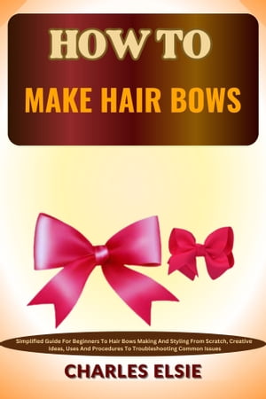 HOW TO MAKE HAIR BOWS