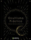 Ocultismo Pr?ctico【電子書籍】[ Helena Pet