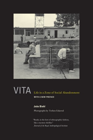 Vita Life in a Zone of Social Abandonment