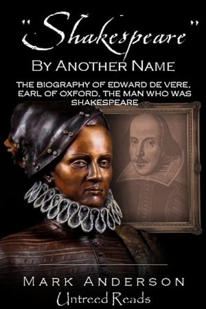 "Shakespeare" by Another Name