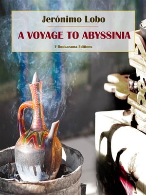 A Voyage to AbyssiniaŻҽҡ[ Jer?nimo Lobo ]