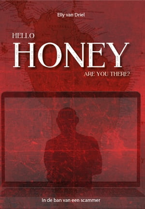 Hello honey, are you there?
