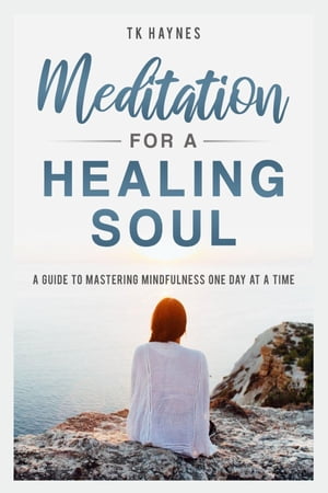 Meditation For a Healing Soul