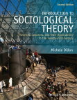 Introduction to Sociological Theory Theorists, Concepts, and their Applicability to the Twenty-First Century【電子書籍】[ Michele Dillon ]