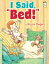 I Said, Bed!Żҽҡ[ Bruce Degen ]