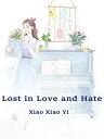 Lost in Love and Hate Volume 1【電子書籍】