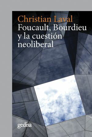 Foucault, Bourdieu y la cuesti?n neoliberal【電子書籍】[ Christian Laval ]