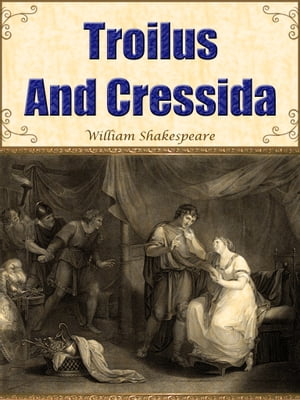 Troilus And Cressida