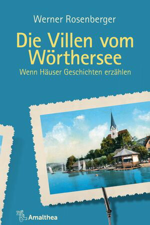 Die Villen vom Wörthersee