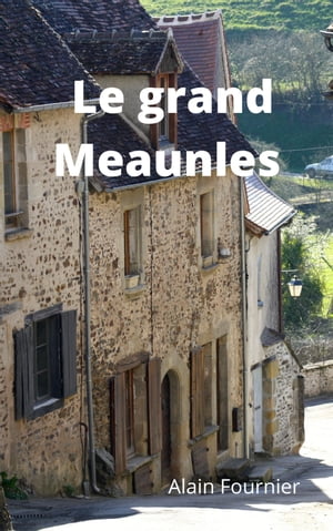 Le grand Meaunlse